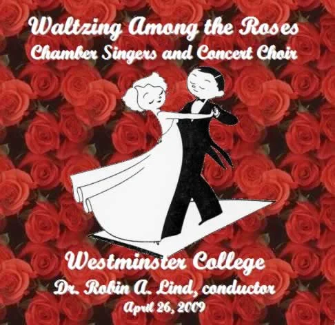 2009 Westminster College Concert Choir and Chamber Singers - Waltzing Among the Stars