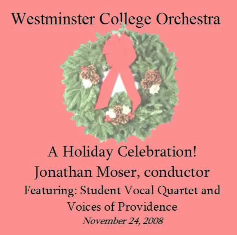 2008 Westminster College Symphony Orchestra - A Holiday Celebration!