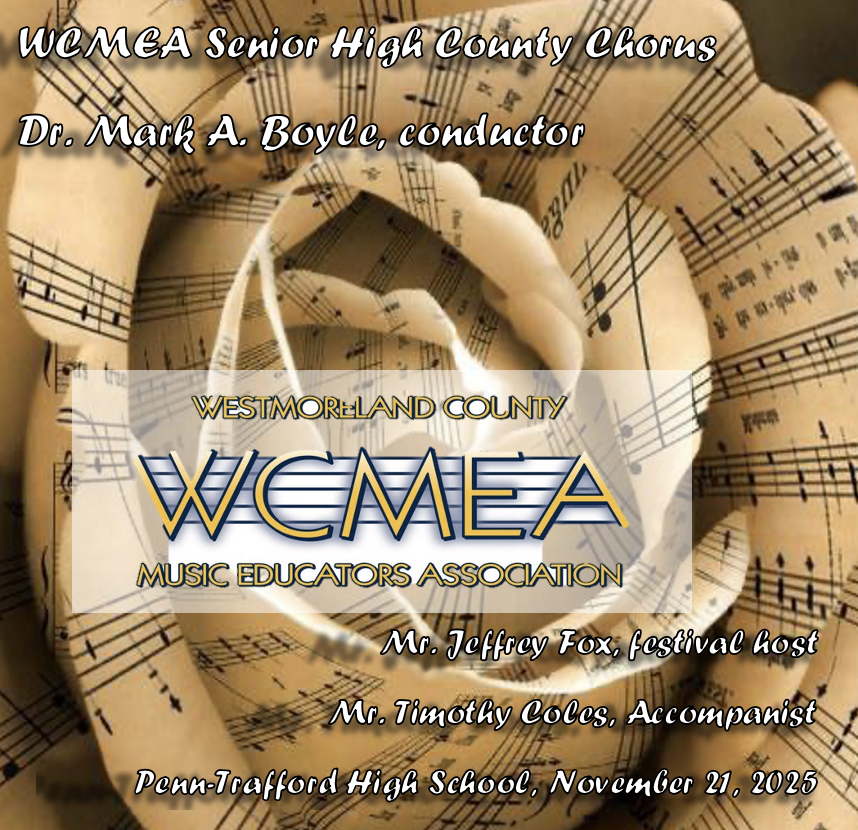 WCMEA HS County Chorus 2025 - Penn Trafford HS
