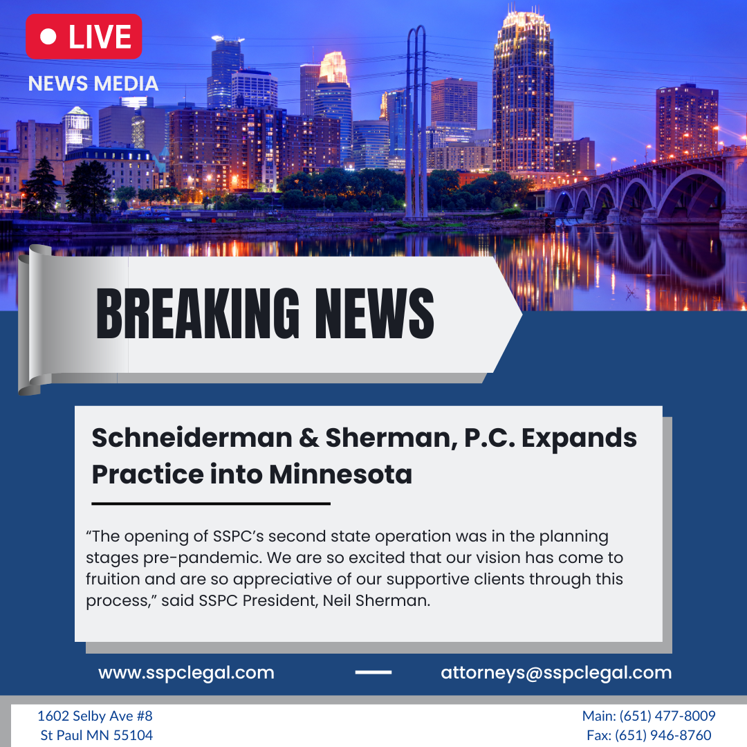 Schneiderman & Sherman, PC expands to Include Office in the Greater Minneapolis-St. Paul Area