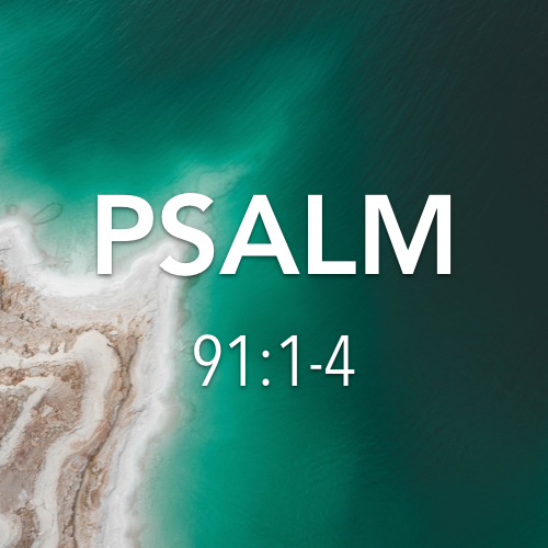Psalm 91:1-4 