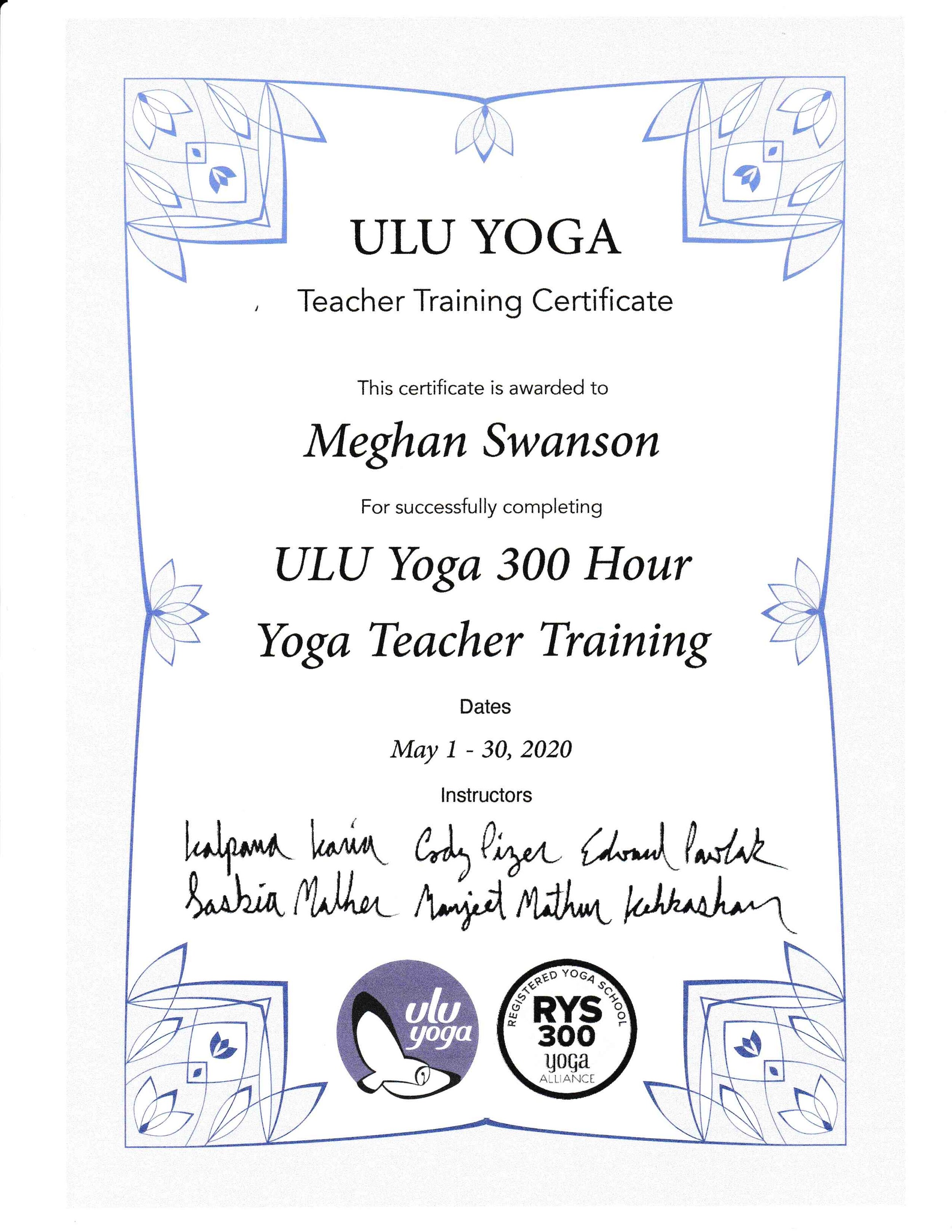 Meghan Swanson 300 hour yoga teacher training certificate (Copy)