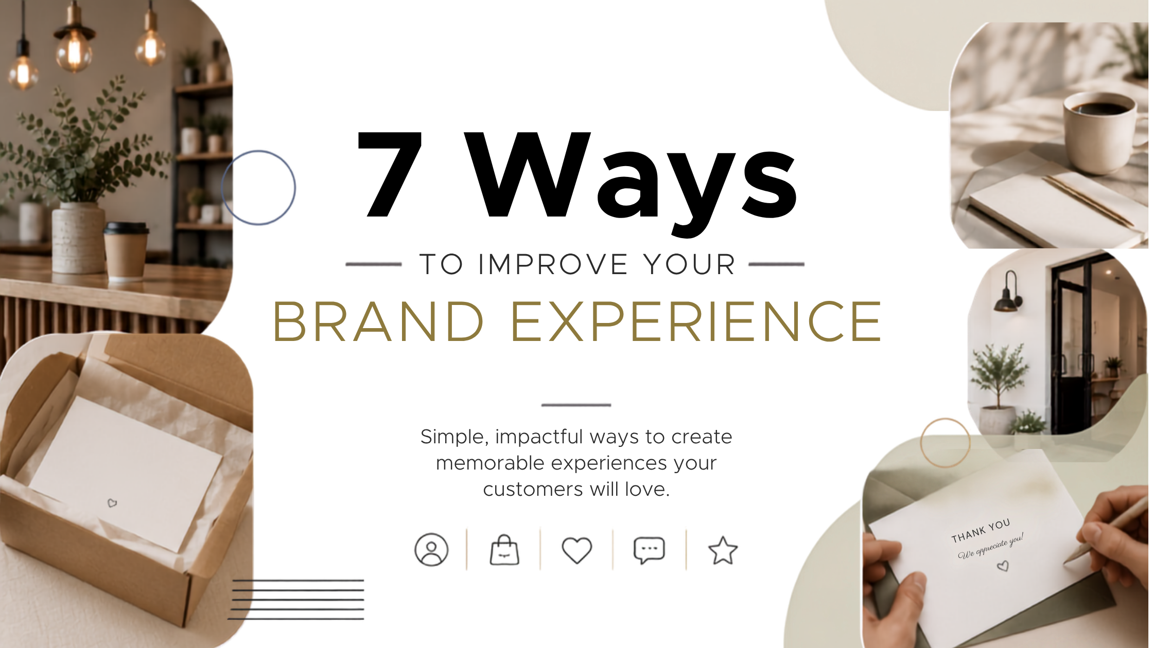 7 Ways to Improve Your Brand Experience