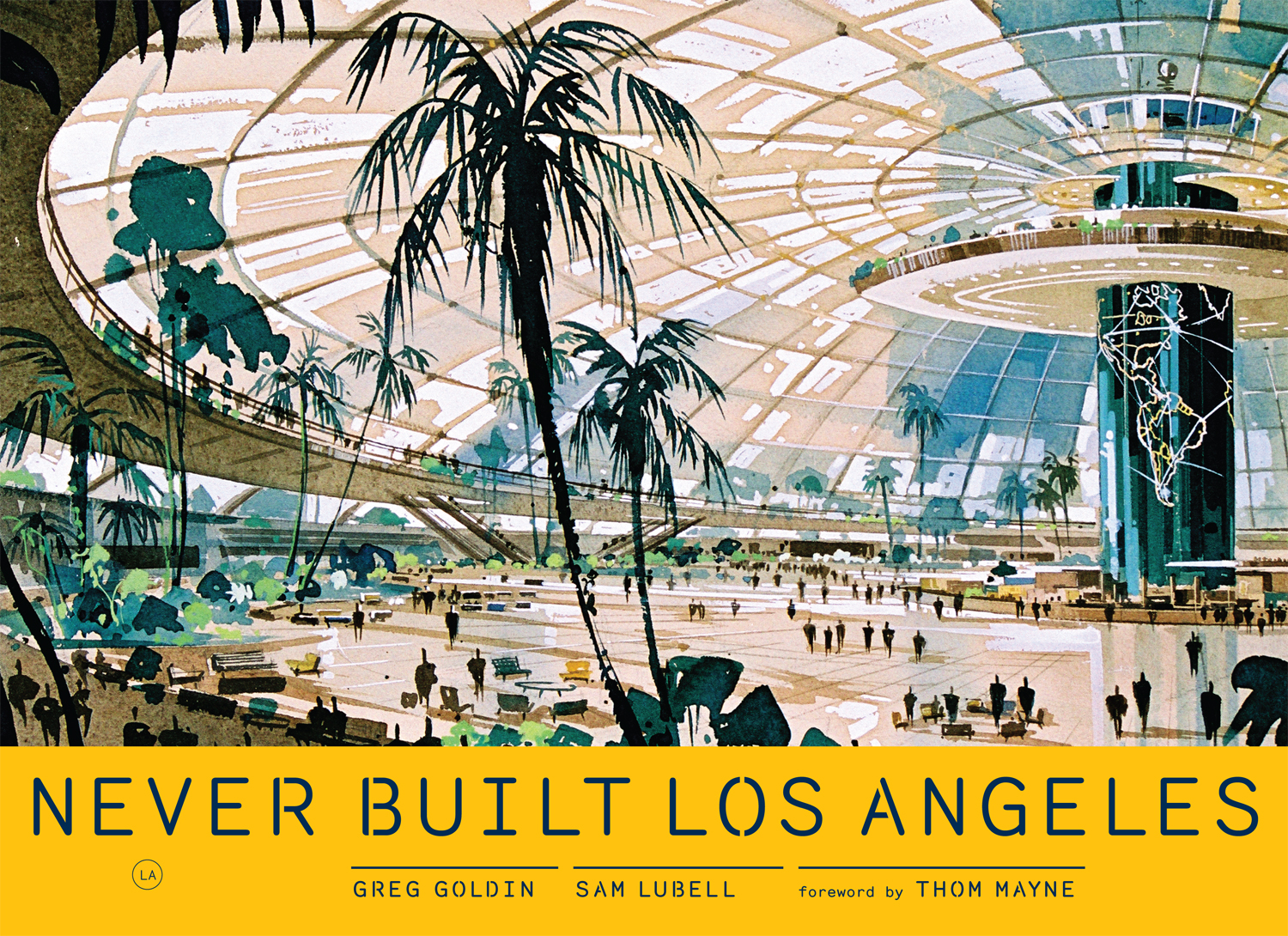 Video: Never Built: Los Angeles