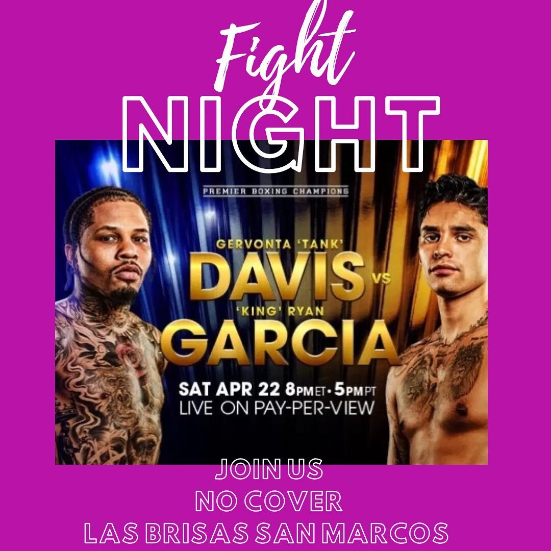 🥊 Fight Night at Las Brisas San Marcos! No cover! TODAY at 5pm 
Tacos 🌮 beer 🍺 and ceviche ‼️
Reserve your seats ahead and call 760-798-9906

#davisgarcia #fightnight #ppv #ceviche #tacos #sanmarcos #encinitas #carlsbad #northcountysd #sdfood #las