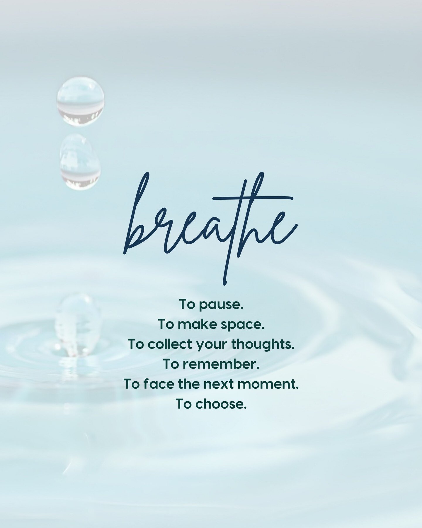 We know you're busy and we're sure some days it feels like there are never enough hours in the day. But sometimes, you just need to stop and breathe. Take a moment to pause, make space, collect your thoughts, remember what's important to you, face th