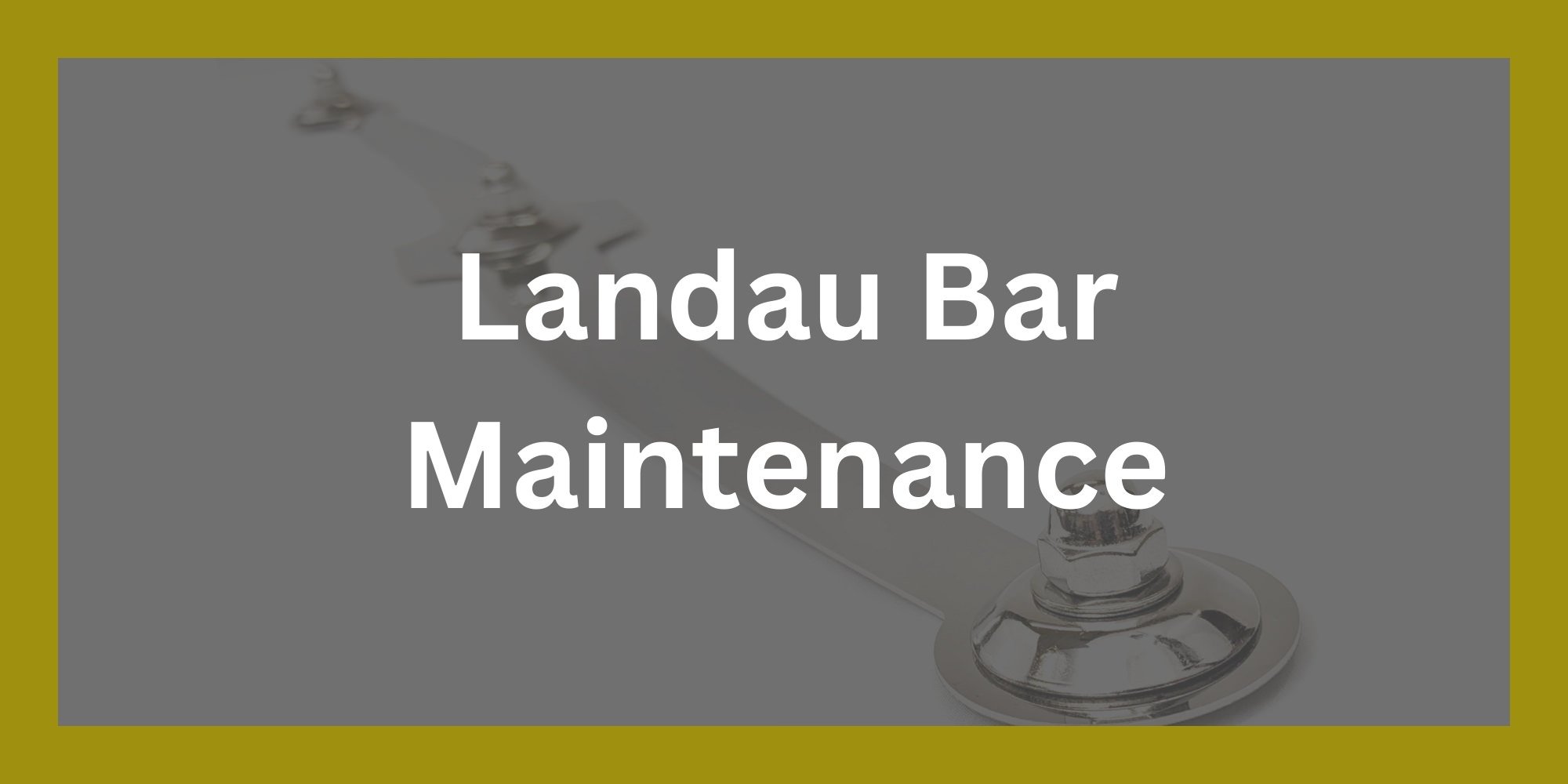 g-burns-funeral-home-landau-bar-maintenance-guide