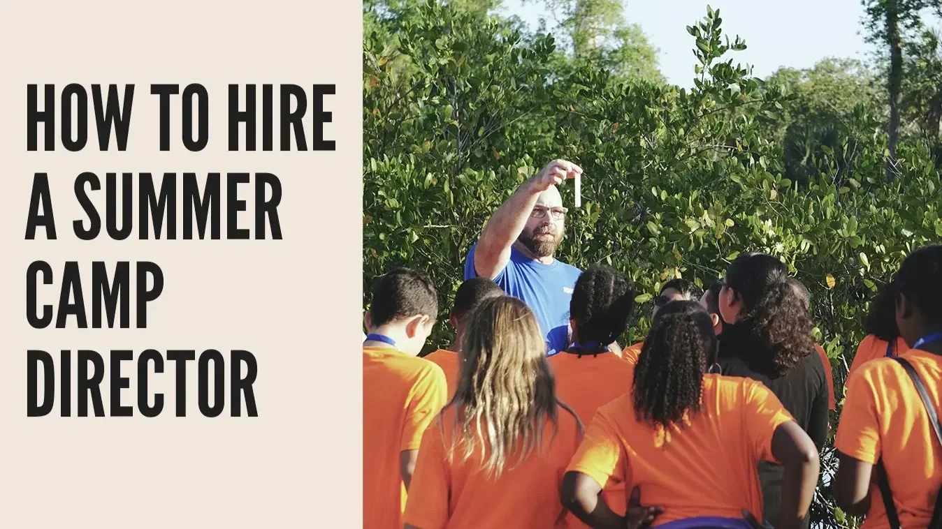 How to Hire a Camp Leader / Camp Director