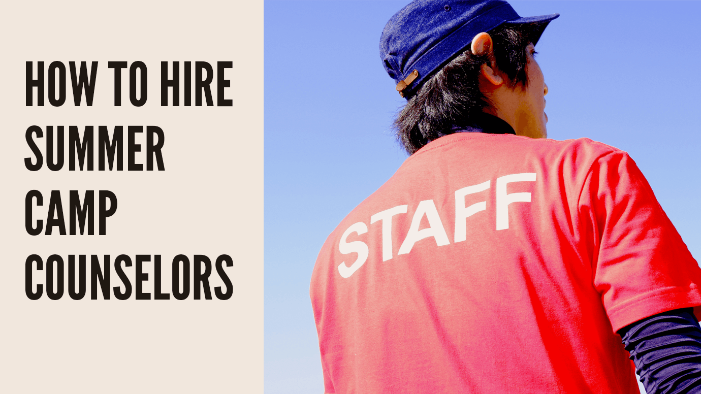 How to Hire a Camp Counselor