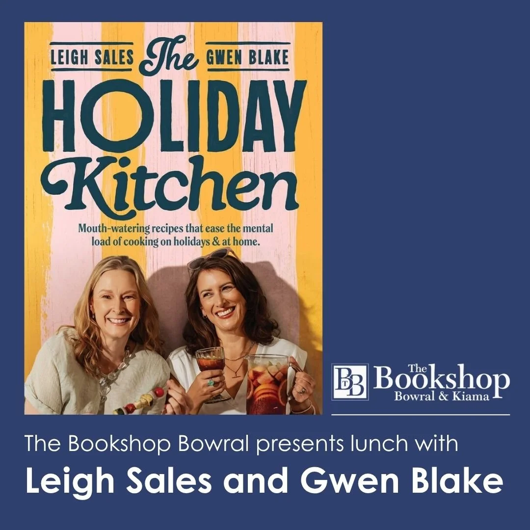 The Bookshop Bowral presents lunch with Leigh Sales &amp; Gwen Blake