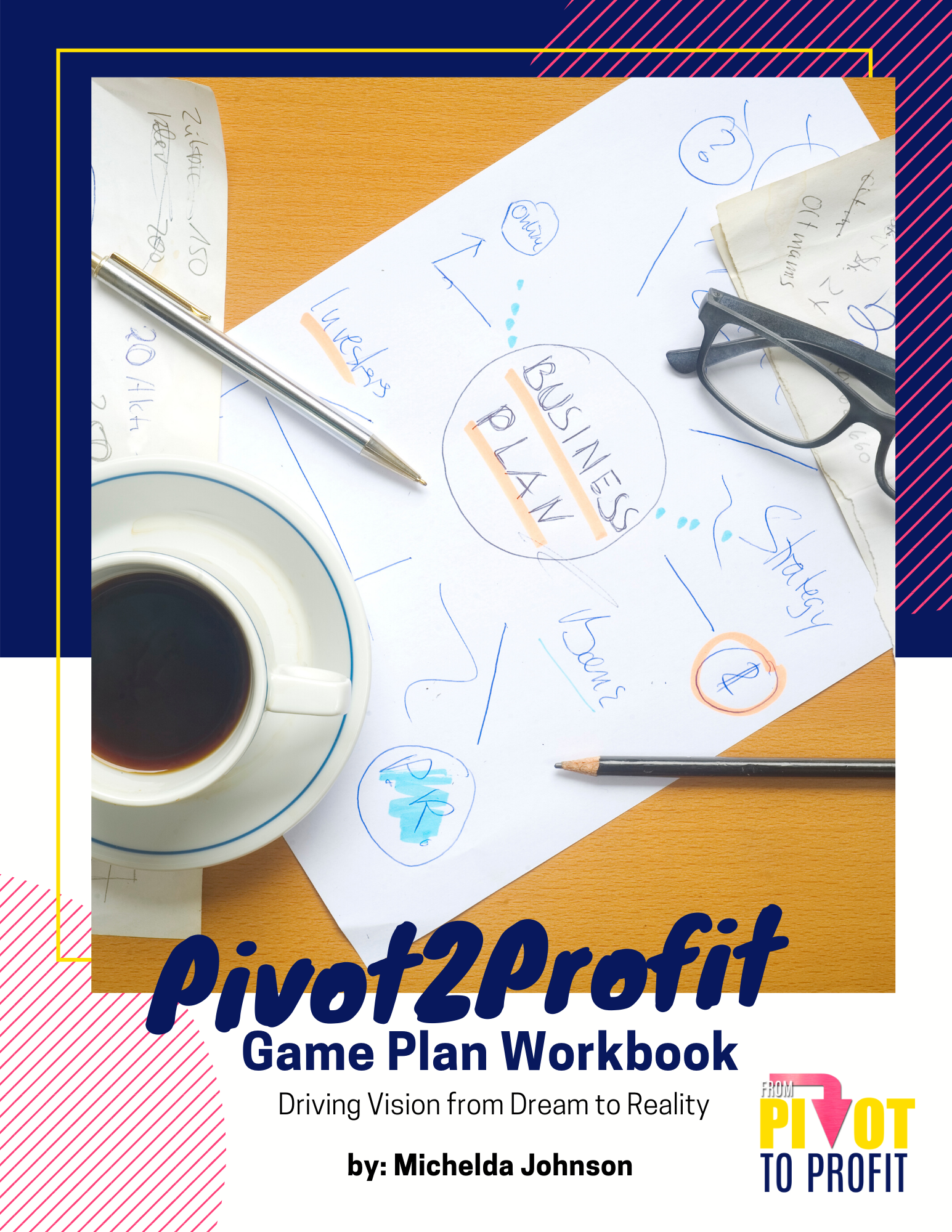Pivot2Profit Game Plan Workbook.png