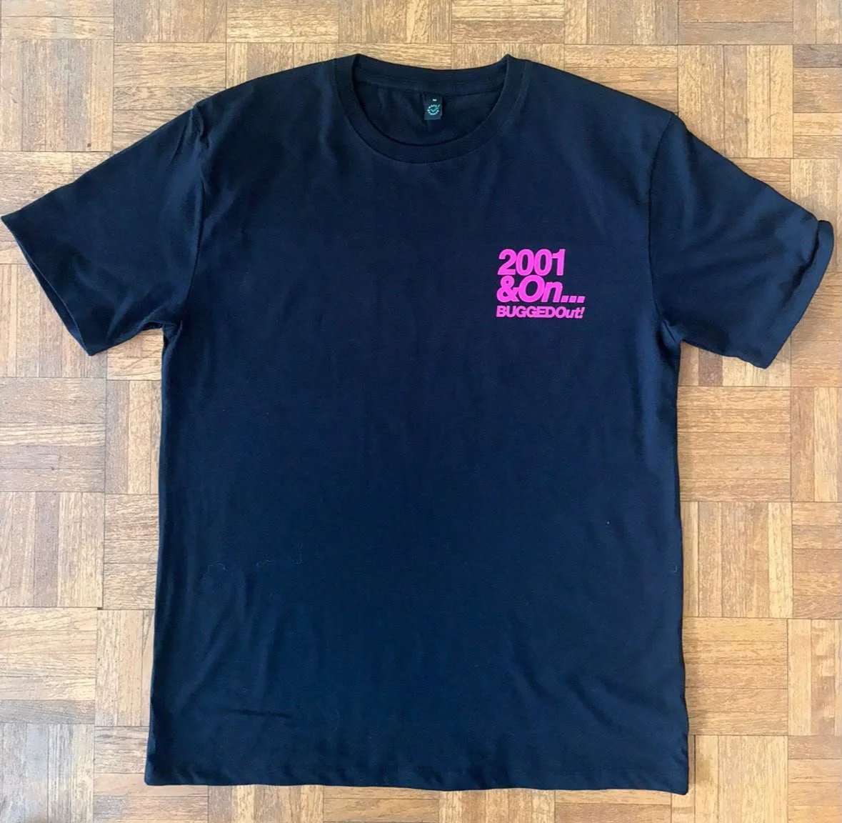 2001 & On... BUGGEDOut! T-Shirt