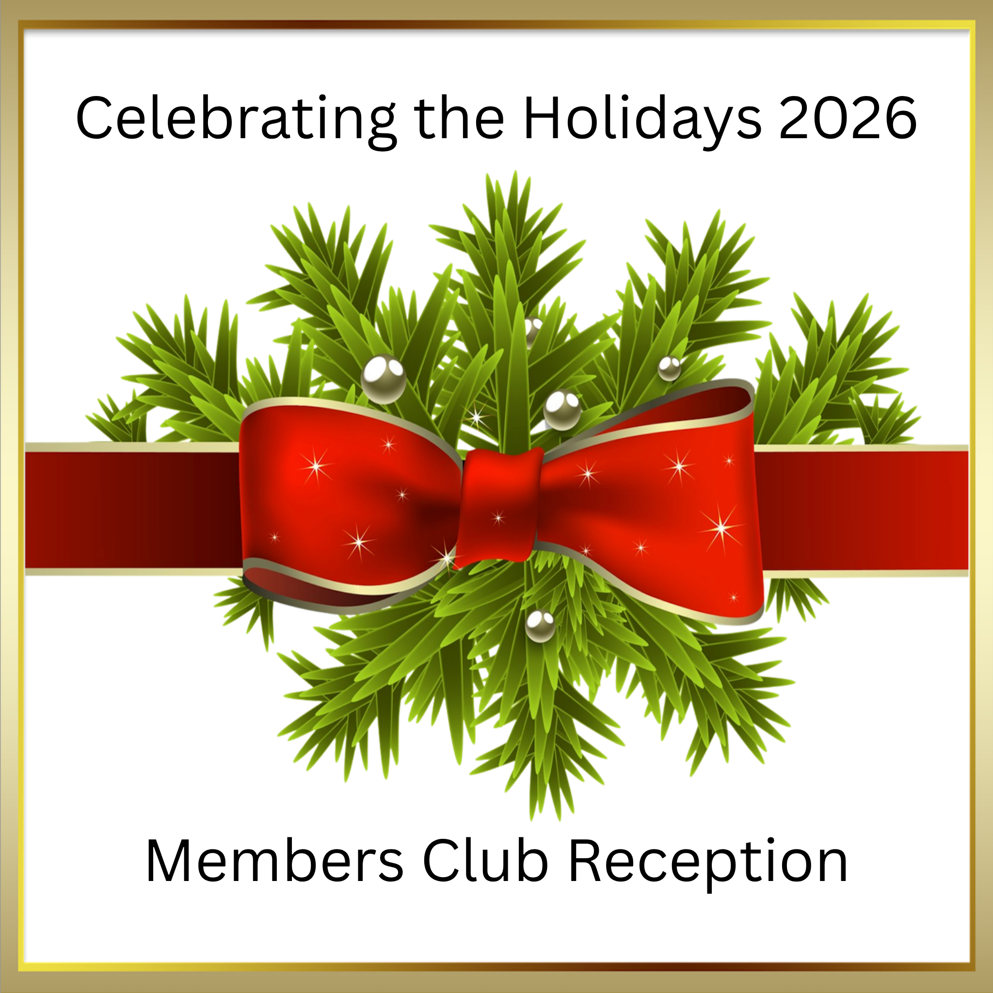 Celebrating the Holidays - Members Club Reception