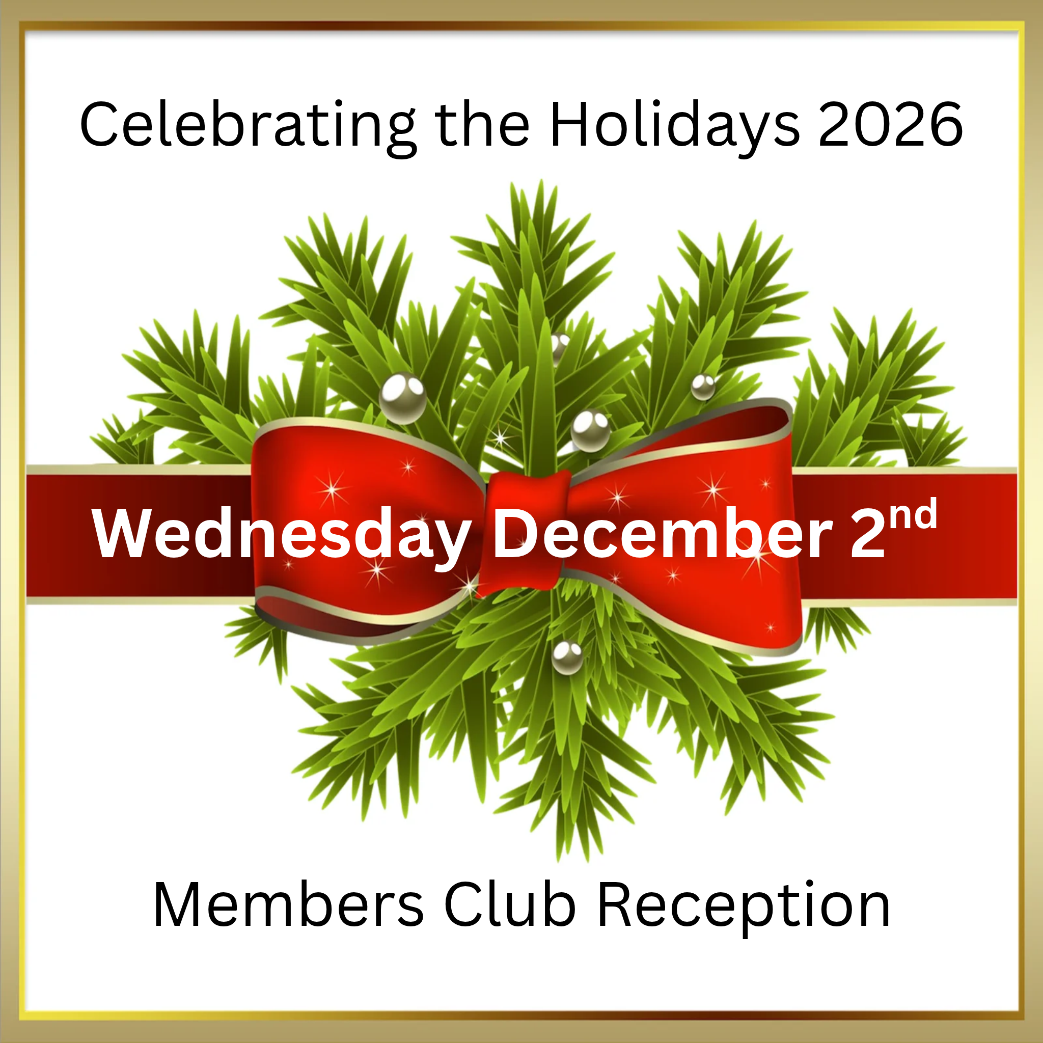 Celebrating the Holidays - Members Club Reception