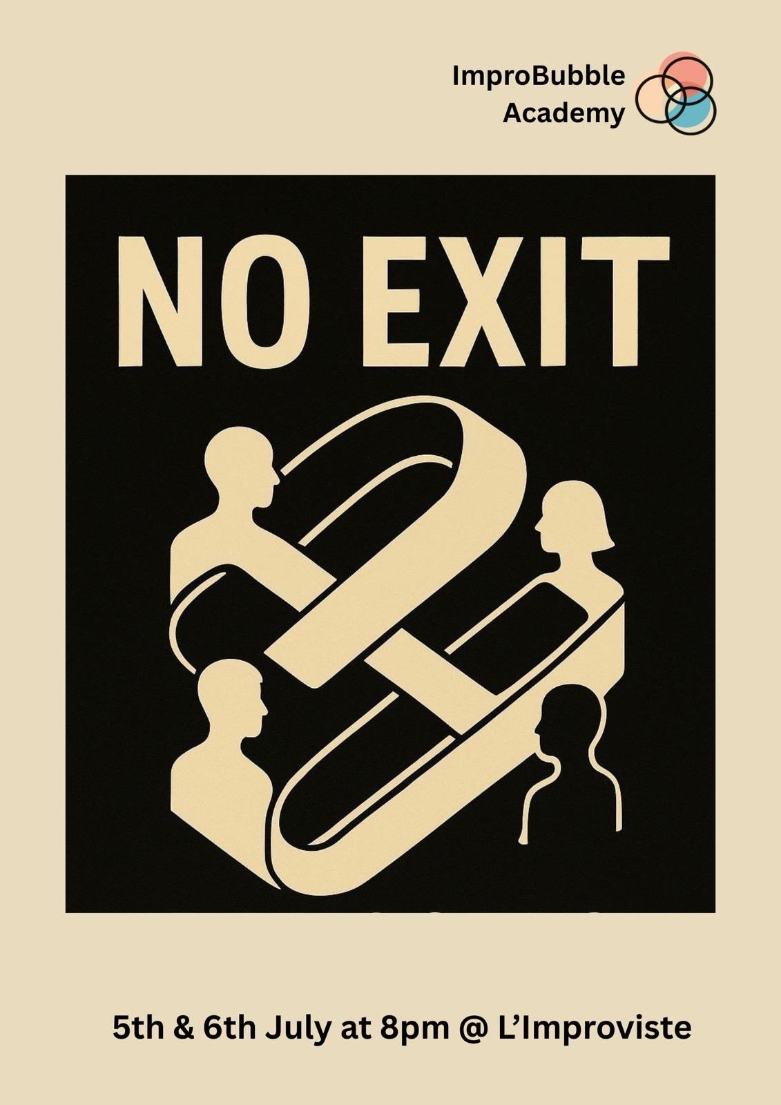 ImproBubble Academy presents: No Exit
