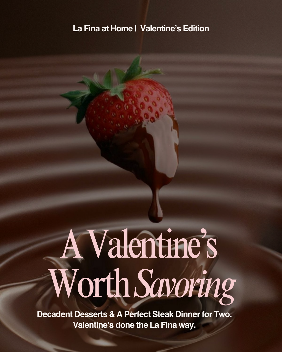 Valentine’s Day catering from La Fina featuring romantic steak dinner for two and La Dolce desserts