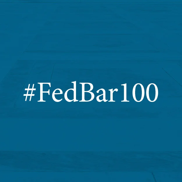 How to Celebrate the #FedBar100 Centennial at the #AM19 in Tampa 