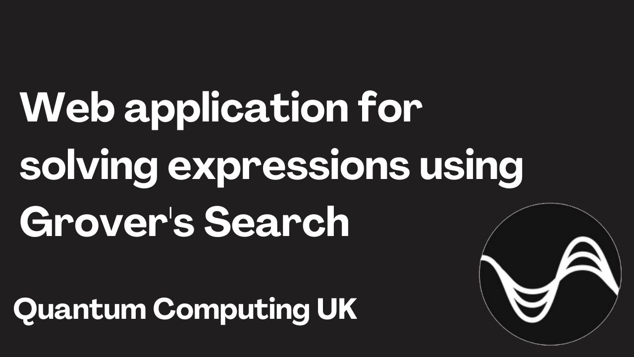 Proof of Concept #3: Web application for solving expressions using Grover's Search