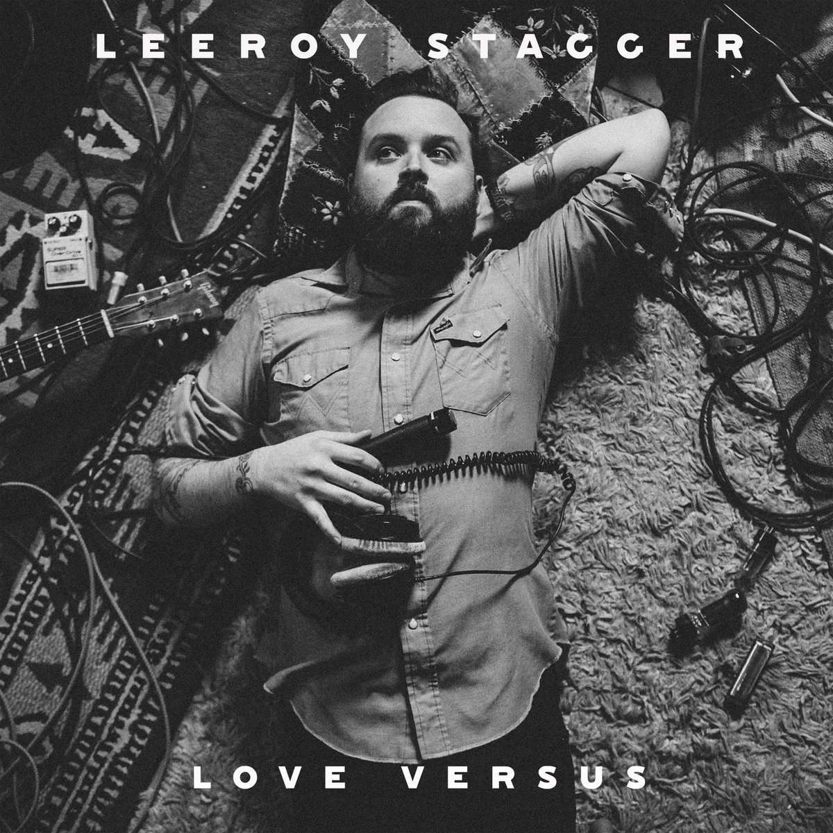 LEEROY STAGGER Love Versus: Co producer (2017)