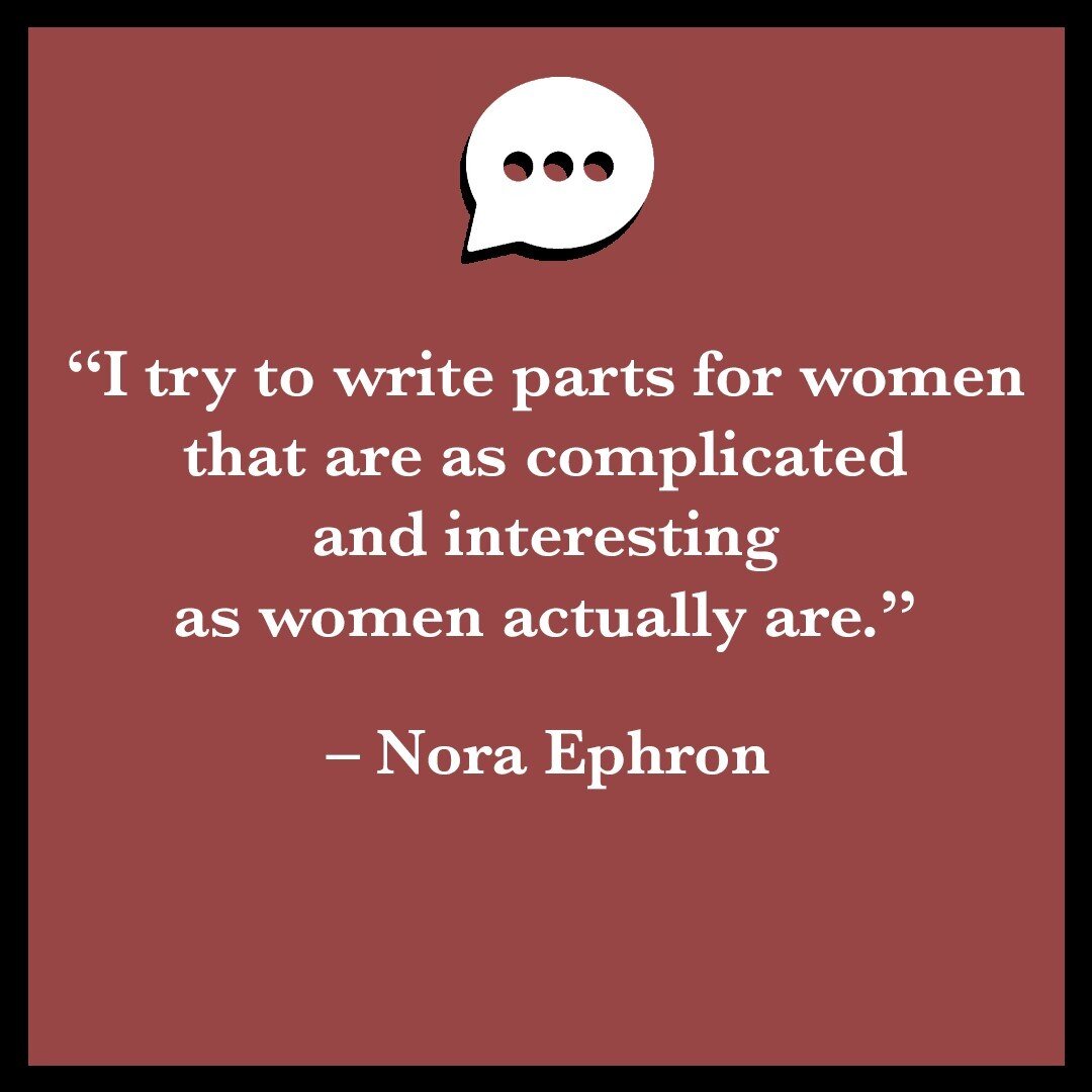 Today's quote is from Writer/Director/Producer Nora Ephron. What is your favorite Nora Ephron Film?
&ldquo;I try to write parts for women that are as complicated and interesting as women actually are.&rdquo; &ndash; Nora Ephron #quoteoftheday #ladyfi