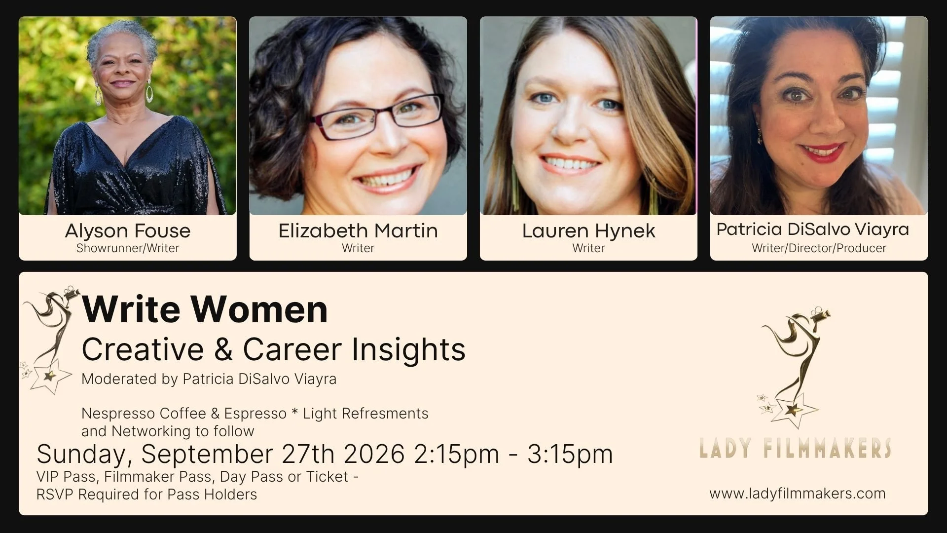 Write Women: Creative &amp; Career Insights 

Register to join us for Writer&rsquo;s Panel Sunday, September 27th at 2:15PM

Lady Filmmakers brings together an incredible panel of women writers for a candid conversation about creativity, career paths