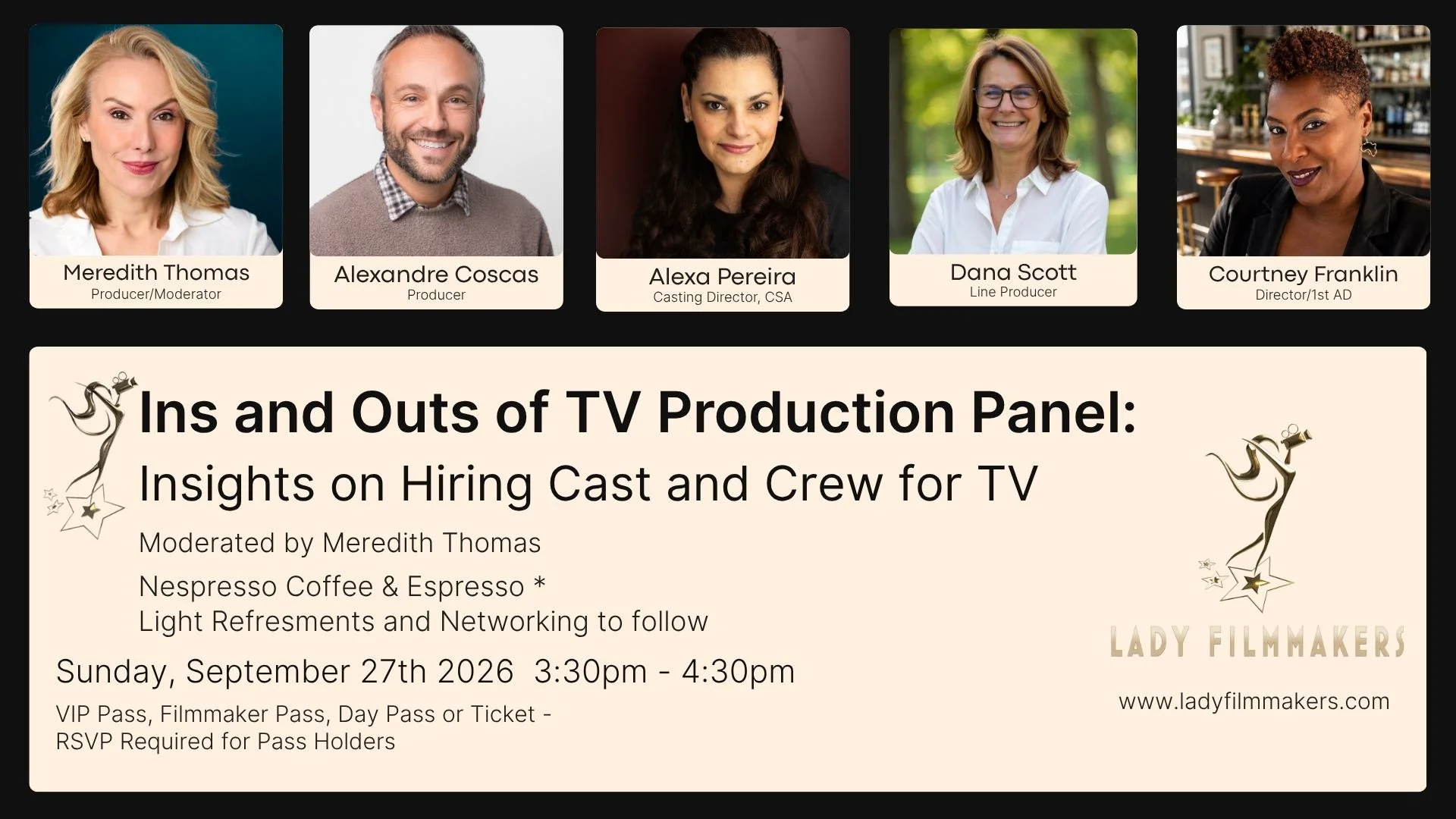 Ins and Outs TV Production Panel:

Register to join us for the TV Production Panel Sunday, September 27th at 3:30PM

Go behind the scenes of TV production as industry professionals share insights on hiring, casting, building crews, and what it takes 