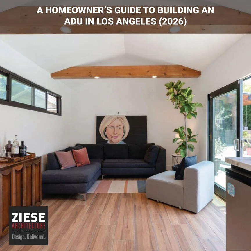 A Homeowner’s Guide to Building an ADU in Los Angeles (2026)