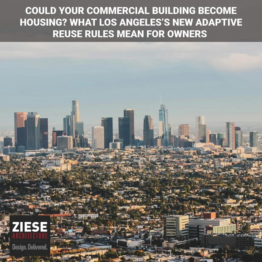 Could Your Commercial Building Become Housing? What Los Angeles's New Adaptive Reuse Rules Mean for Owners