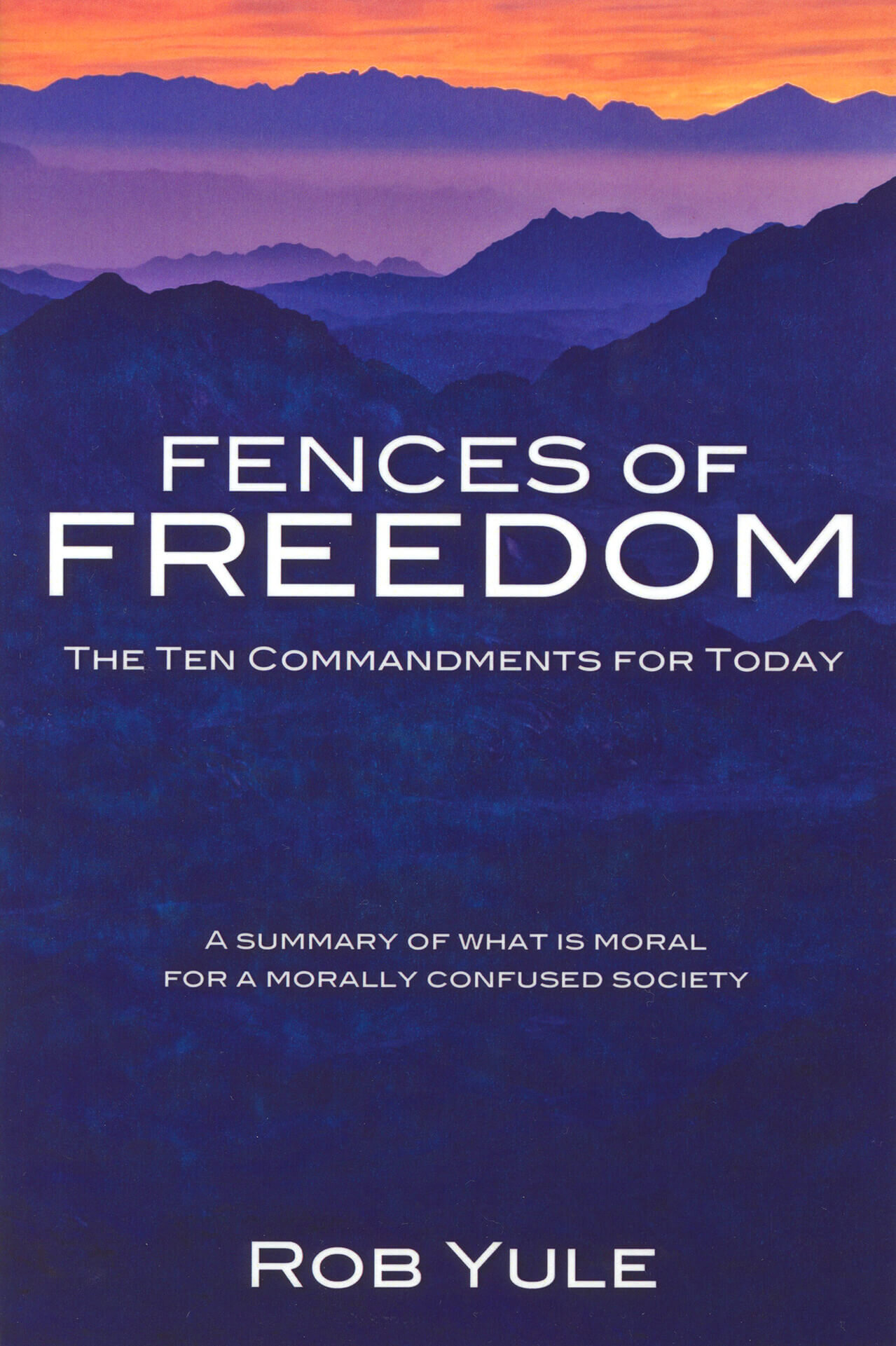 Fences-of-Freedom-Rob-Yule-front-cover-Xulon-Wild-Side-Publishing-Christian-Books-New-Zealand-NZ.jpg