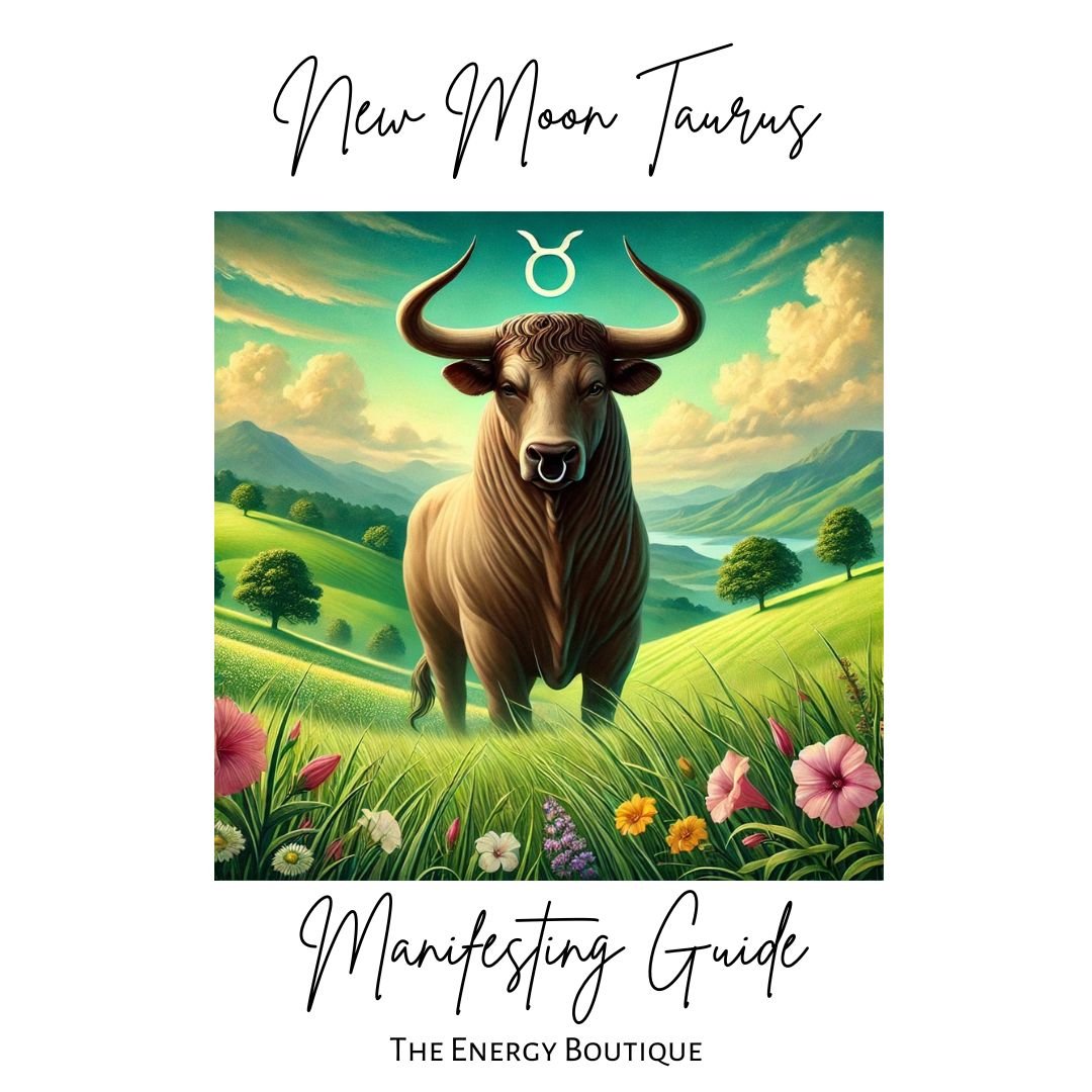 New Moon in Taurus - Manifesting Guide