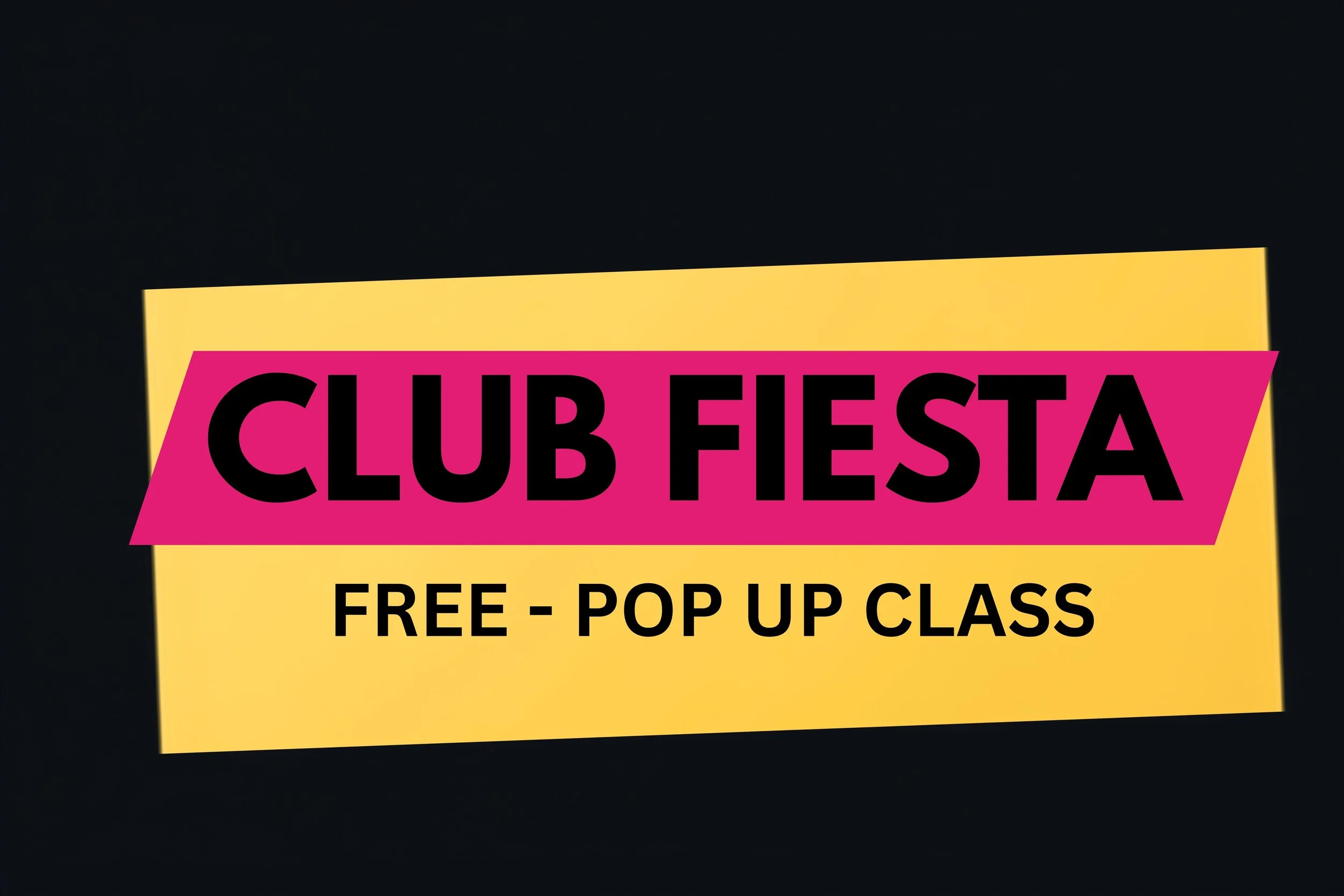 Club Fiesta Free Pop-Up
