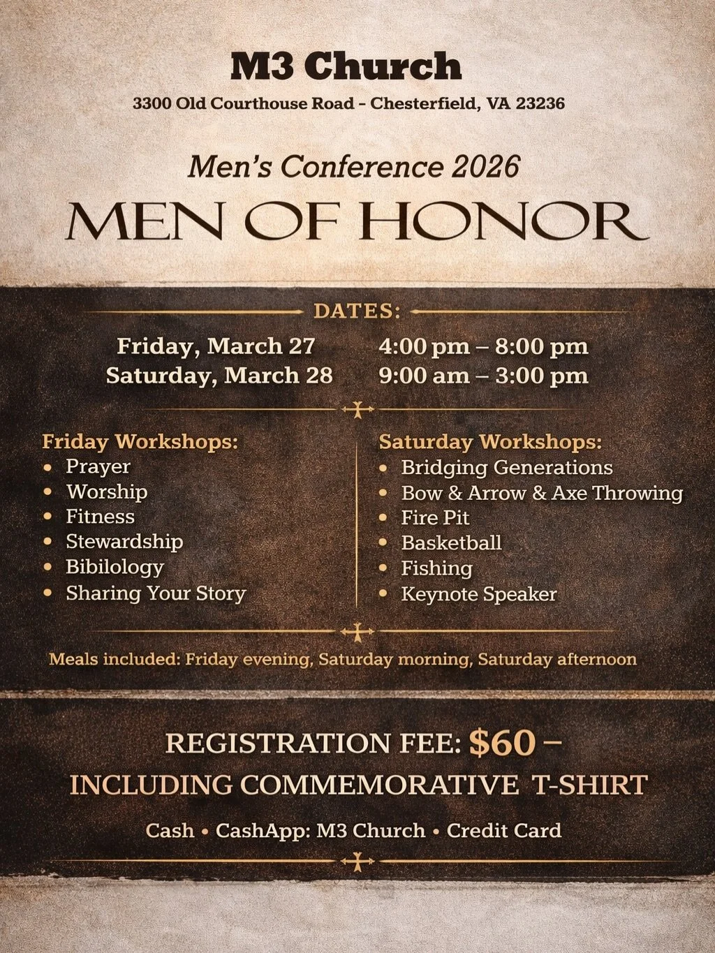 Men of Honor 2026 is almost here!
Men, this is your time to gather, grow, and be empowered with other brothers in Christ.

Join us for M3 Church Men&rsquo;s Conference 2026 on:
Friday, March 27 | 4PM&ndash;8PM
Saturday, March 28 | 9AM&ndash;3PM

Come