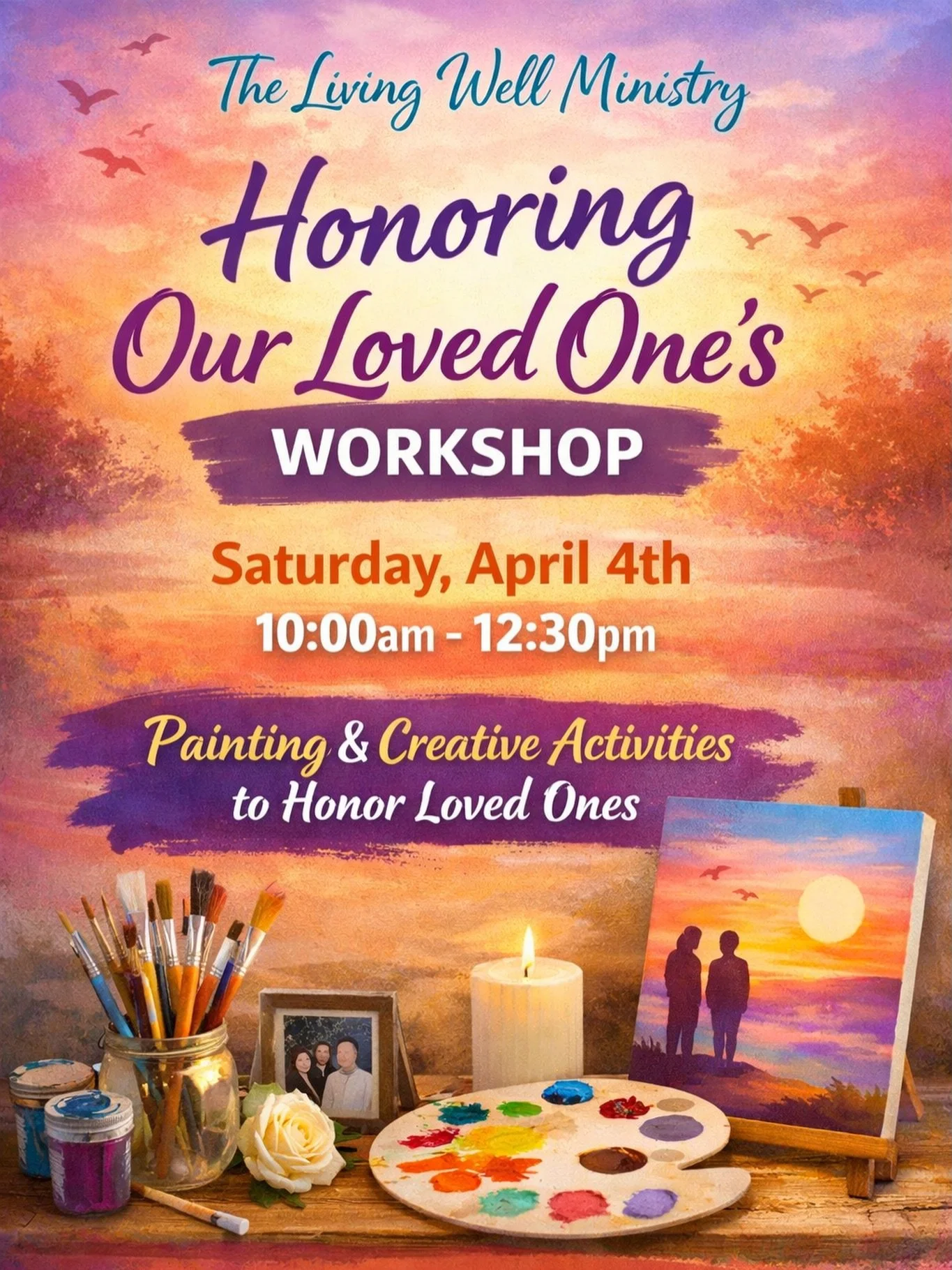 Join us for The Living Well Ministry: 

Honoring Our Loved Ones Workshop on Saturday, April 4th from 10:00 AM&ndash;12:30 PM. 

This will be a special time for both men and women to come together, honor loved ones through painting and creative activi