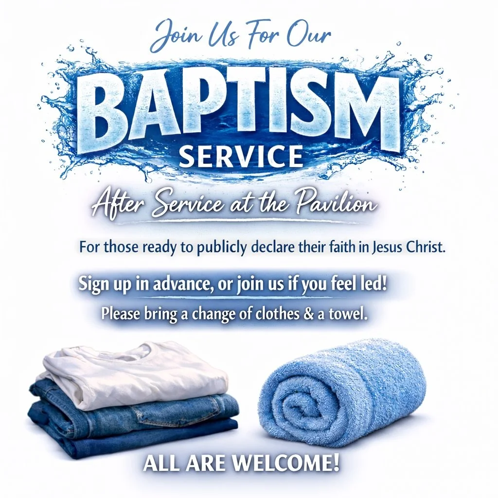 Baptism after service at the pavilion!
If you&rsquo;re ready to publicly declare your faith in Jesus Christ, we invite you to join us. You can sign up in advance, or simply come if you feel led. Please bring a change of clothes and a towel. All are w