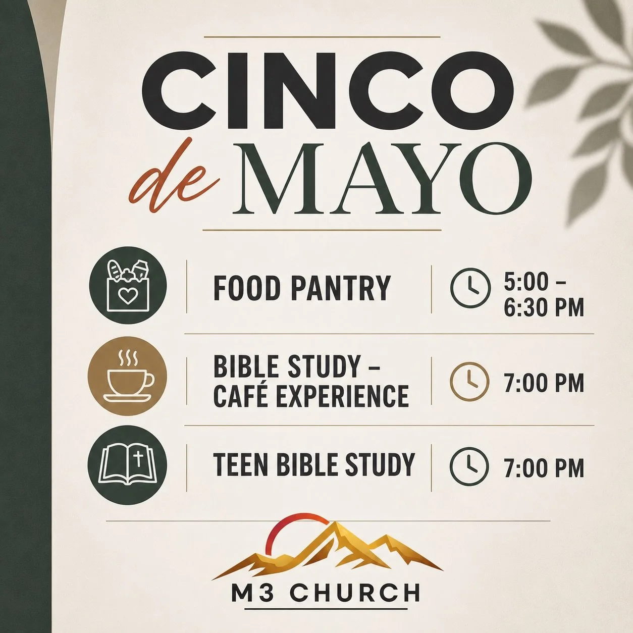 Cinco De Mayo at M3 🌿

Join us for an evening of connection, growth, and community:

🕔 Food Pantry | 5:00&ndash;6:30 PM
☕ Bible Study &ndash; Caf&eacute; Experience | 7:00 PM
🙌 Teen Bible Study | 7:00 PM

Take a moment to pause, connect, and be po