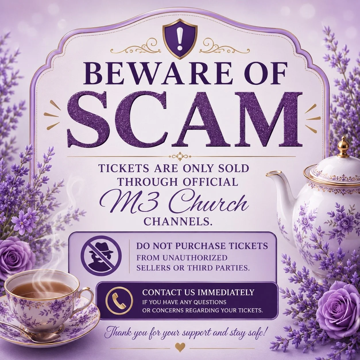 ⚠️ BEWARE OF SCAMS ⚠️

Please be aware that tickets for our event are only distributed through official M3 Church channels. We encourage everyone to stay alert and avoid purchasing tickets from unauthorized sellers or third parties.

If anyone contac