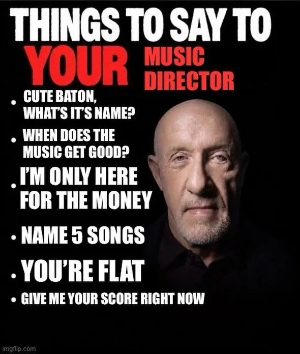 This post is in no way intended to be instructional or a reflection of anyone&rsquo;s opinion on our lovely music director. We are quite fortunate to get to work with Dr. Todd Nichols every week! 

However, if any of you are foolish enough to actuall