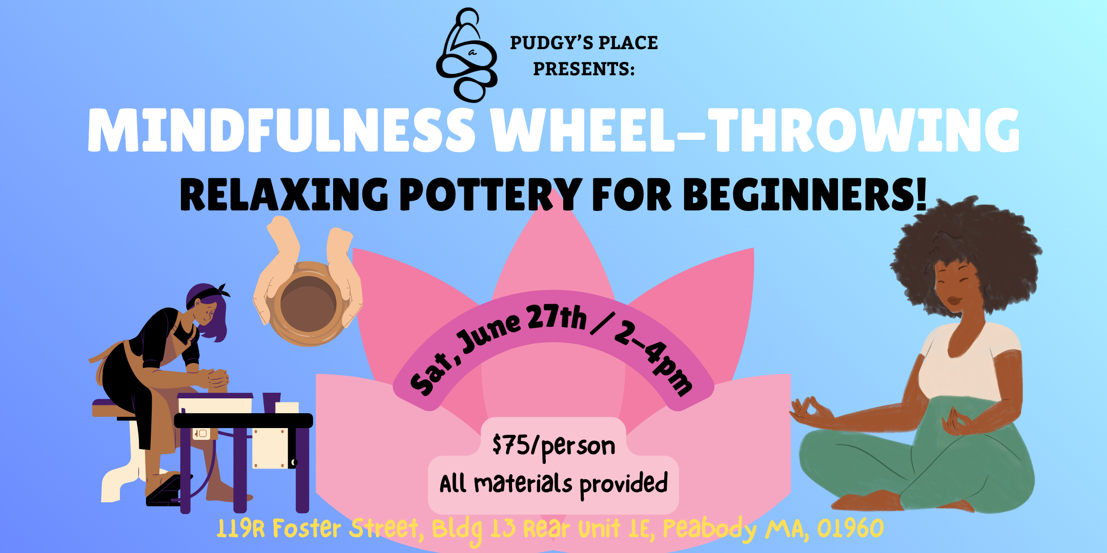 Meditation Pottery Workshop - Mindfulness Wheel Throwing! (6/27; 2-4pm)  