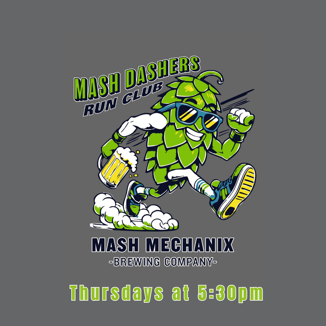 Illustrated graphic of a running hop character wearing sunglasses and holding a beer mug, with text reading “Mash Dashers Run Club,” “Mash Mechanix Brewing Company,” and “Thursdays at 5:30pm” on a gray background.