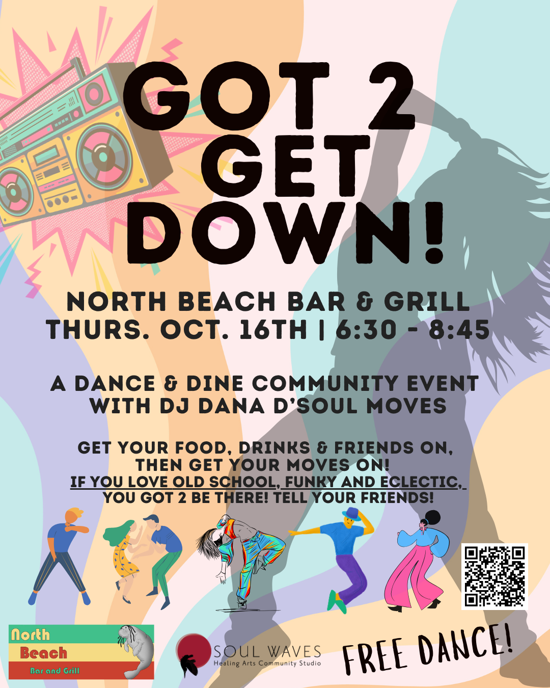 GOT 2 GET DOWN! A Dance & Dine Community Event