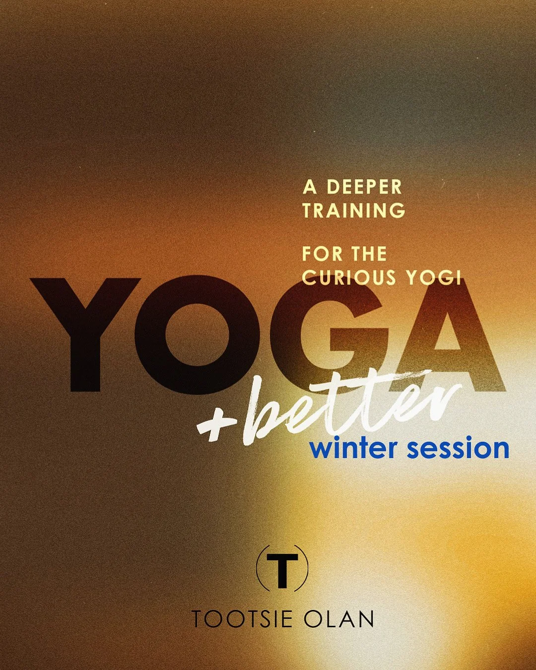 YOGA + deeper Training: Winter Session
