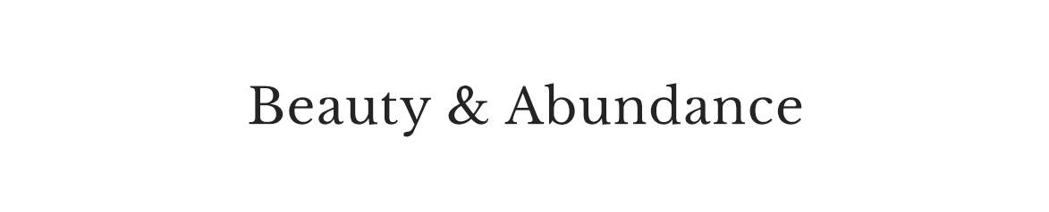 beautyandabundance.png
