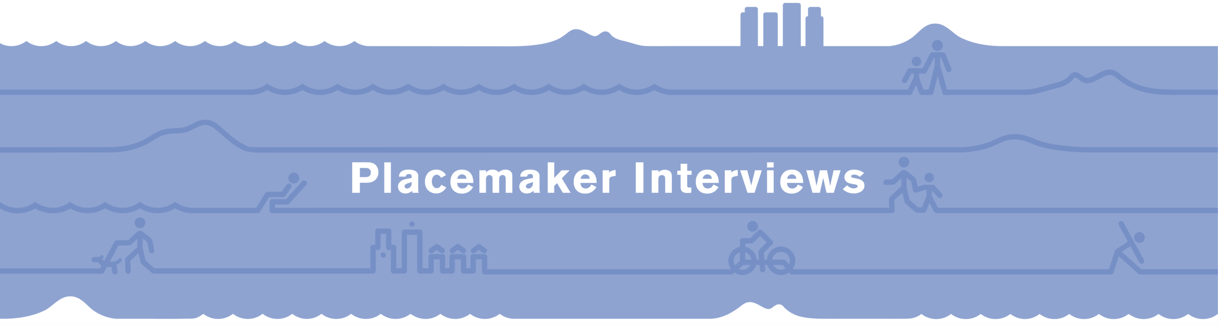 Placemaker Interviews-03.png