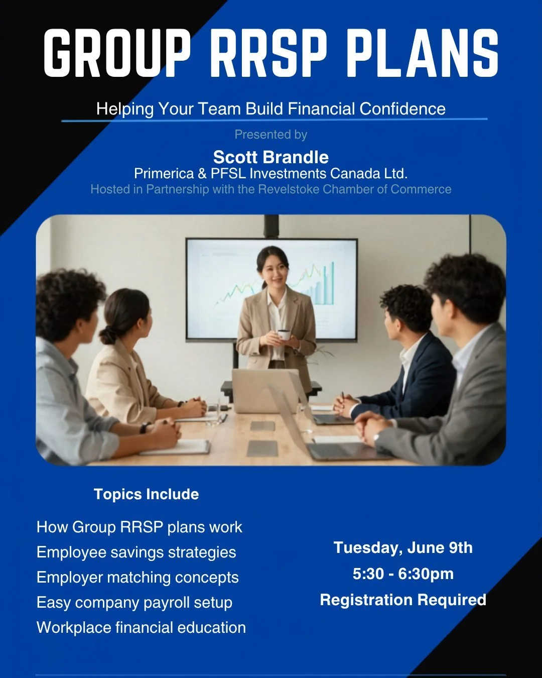 Looking for new ways to invest in your team and retain talent?

Join us and Scott Brandle from Primerica &amp; PFSL Investments Canada Ltd. for an info session on Group RRSP plans, and learn how they can support your employees while adding value to y