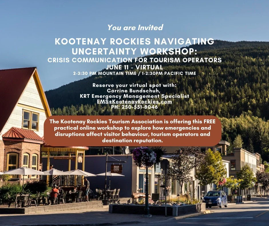 From our friends at @kootrocks 

YOU'RE INVITED!
Kootenay Rockies Navigating Uncertainty Workshop: Crisis Communication for Tourism Operators
June 11 - Virtual (1-2:30 pm Pacific Time / 2-3:30pm Mountain Time)

✔️ Please contact: Corrine Bundschuh, K