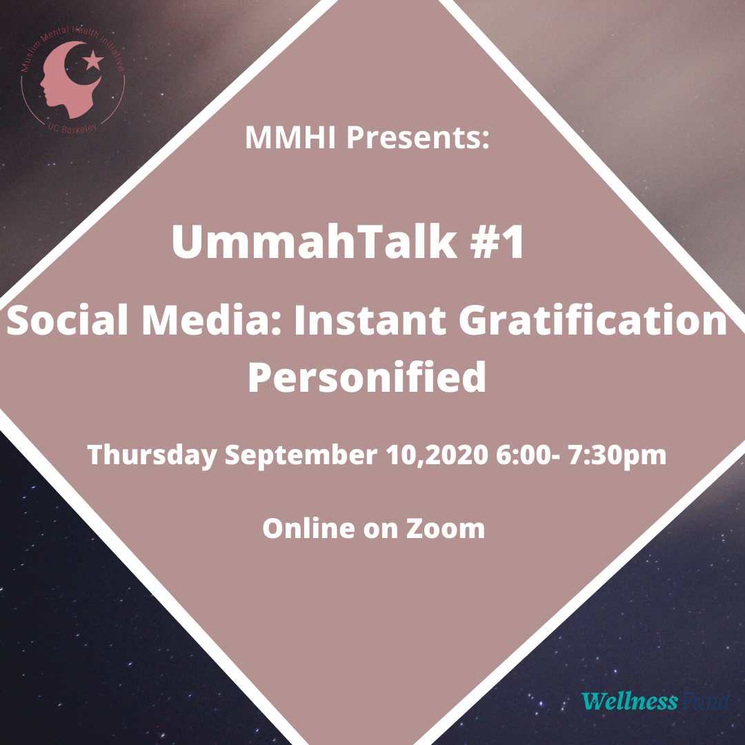 UmmahTalk #1 - 9/10/20 - Social Media: Instant Gratification Personified
