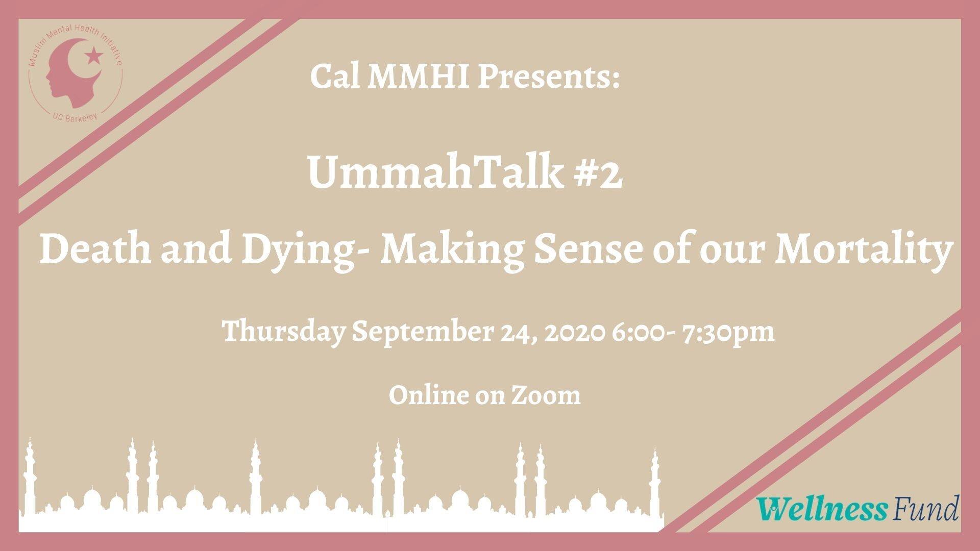 UmmahTalk #2 - 9/24/20 Death and Dying - Making Sense of Our Mortality
