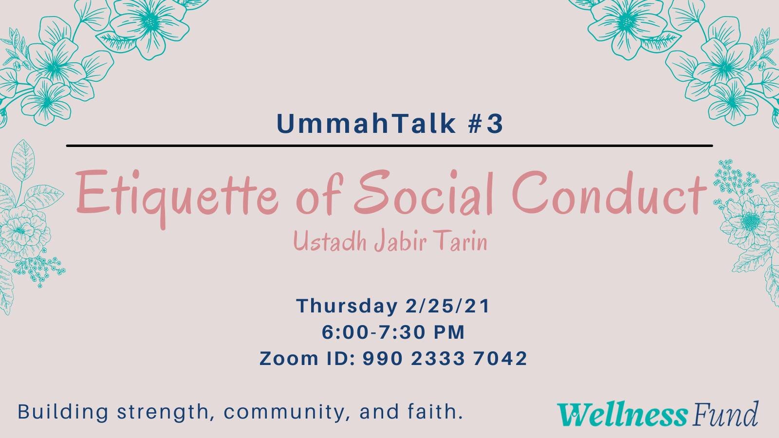 UmmahTalk #3 - 2/25/21 Etiquette of Social Conduct