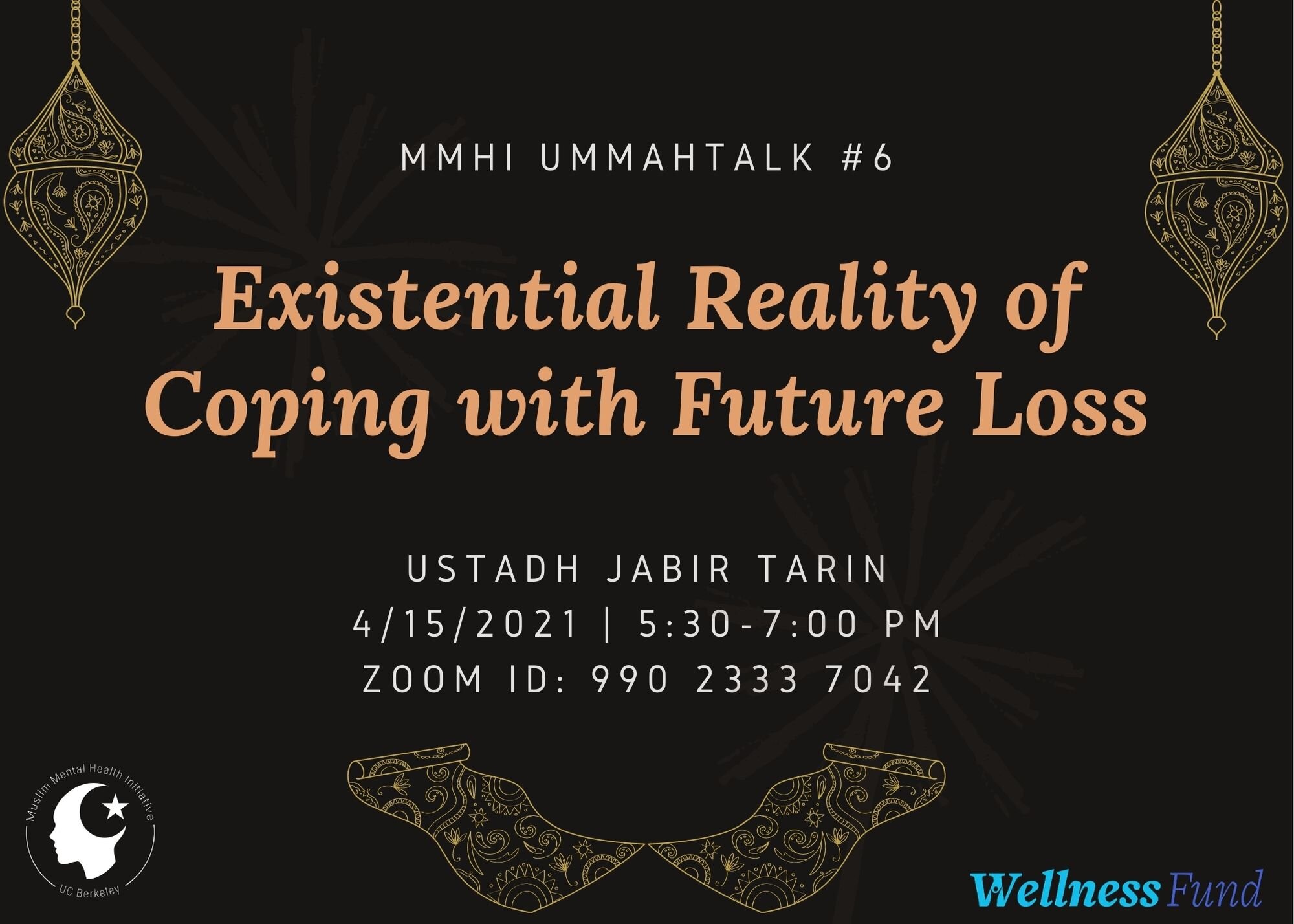UmmahTalk #6 - 4/15/21 Existential Reality of Coping with Future Loss