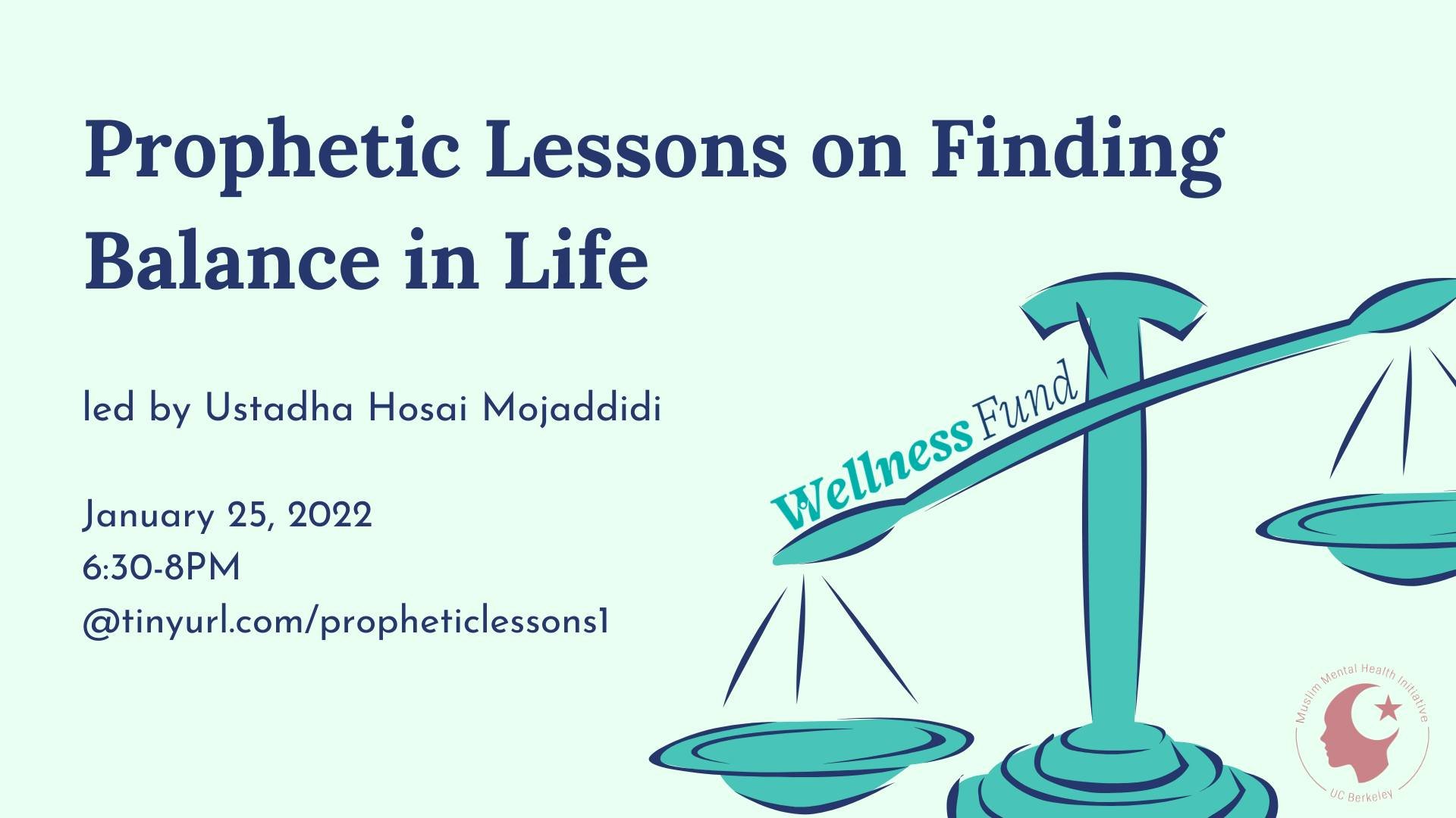 01/25/22 Prophetic Lessons on Finding Balance in Life - Ustadha Hosai Mojaddidi
